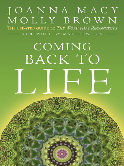 Title details for Coming Back to Life by Joanna Macy - Available